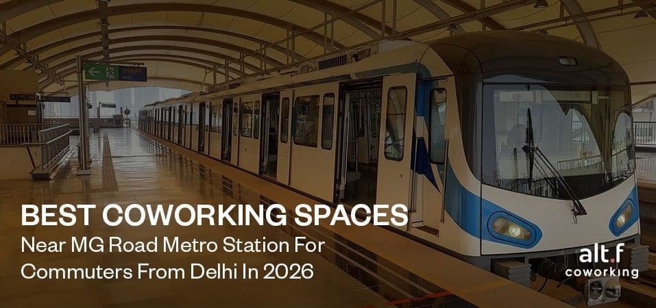 Best Coworking Spaces Near MG Road Metro Station For Commuters From Delhi In 2026