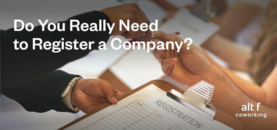 Do You Actually Need To Register A Company